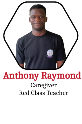Anthony Raymond, Caregiver and Red Class Teacher